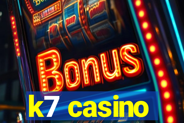 k7 casino